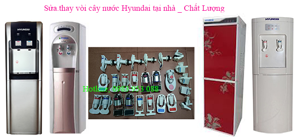 sửa cây nước nóng lạnh Hyundai tại nhà