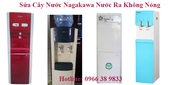 Sửa cây nước nagakawa nước không nóng