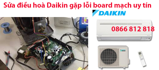 Sửa điều hoà Daikin gặp lỗi board mạch 