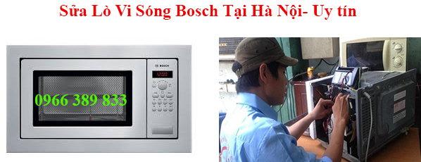 Sửa Lò Vi Sóng Bosch Tại Hà Nội