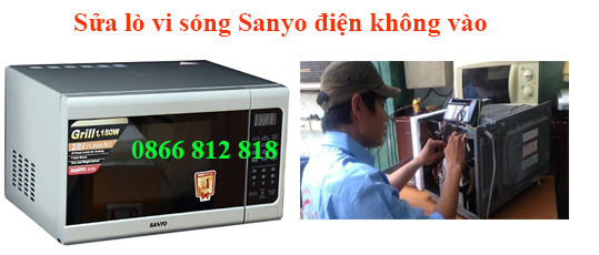 Sửa lò vi sóng Sanyo điện không vào