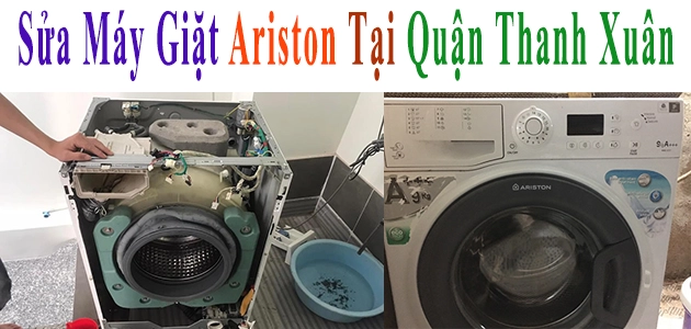 Sửa Máy Giặt Ariston Tại Quận Thanh Xuân