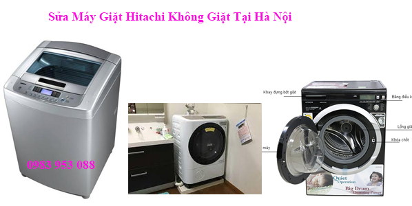 Sửa Máy Giặt Hitachi Không Giặt Tại Hà Nội