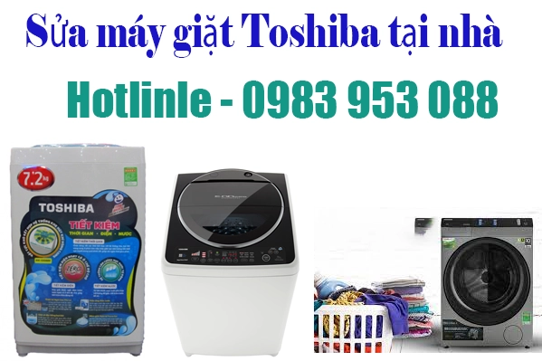 sửa máy giặt toshiba top 1 tại nhà