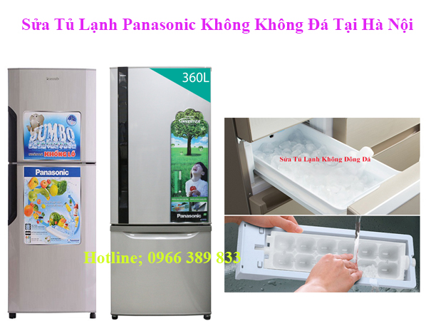 Sửa Tủ Lạnh Panasonic Không Không Đá Tại Hà Nội