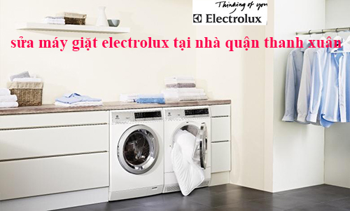 sửa máy giặt Electrolux tại nhà quận thanh xuân